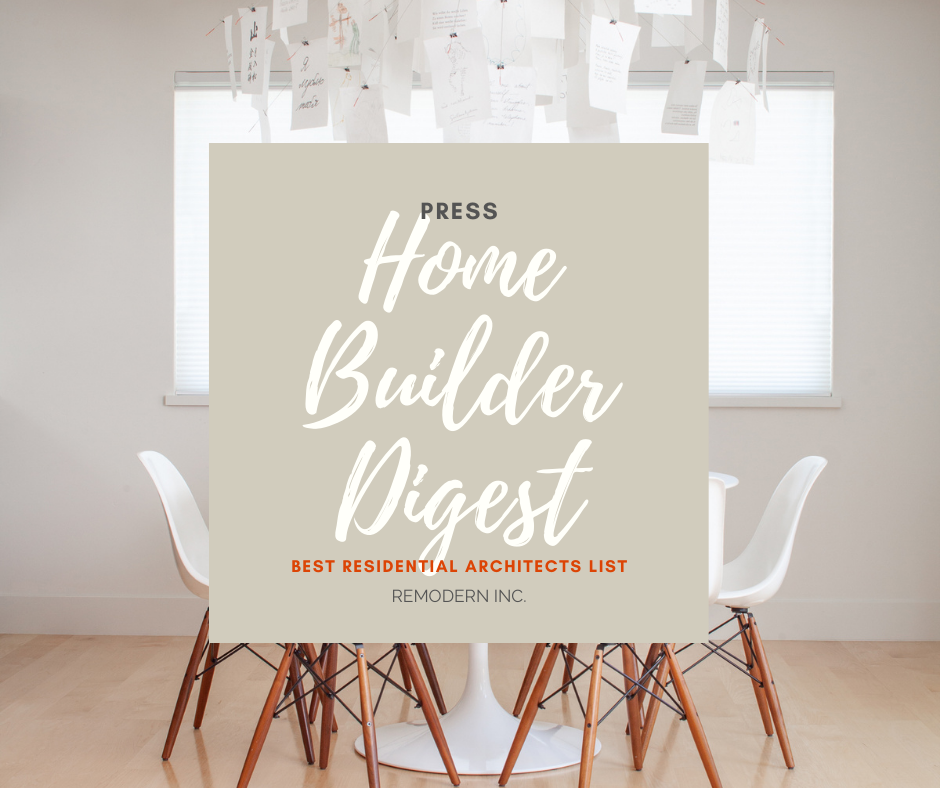 Best Residential Archiects List by Home Builder Digest Magazine selects Remodern Inc. as one of the best architects of Woodside, CA, a luxury Silicon Valley town.